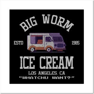 Big Worm's Ice Cream What chu Want? Posters and Art